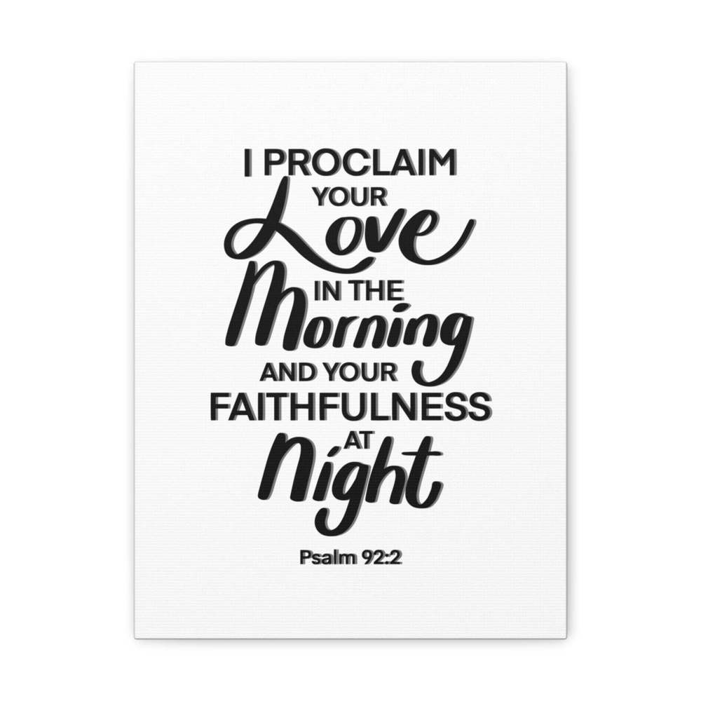 Scripture Sign I Proclaim Your Love Psalm 92:2 Christian Wall Art Bible Verse P